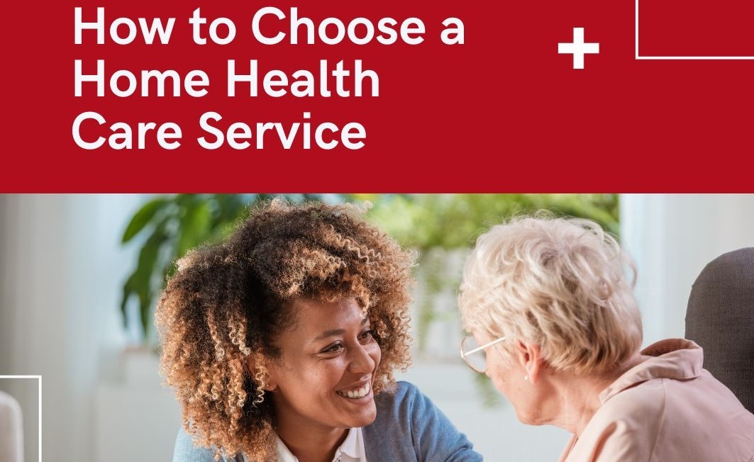 Choosing a Home Health Care Provider